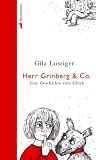 Herr Grinberg: Eine Geschichte vom Gl�ck - Gila Lustiger