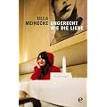 Ungerecht wie die Liebe: Erz�hlungen