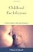 Childhood Ear Infections: A Parent's Guide to Alternative Treatments