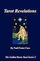 Tarot Revelations - The Golden Dawn Tarot Series 2