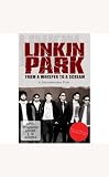 Linkin Park: From a Whisper to a Scream