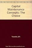 Capital maintenance concepts: the choice