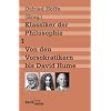 Klassiker der Philosophie 1: Von den Vorsokratikern bis David Hume