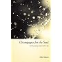 Champagne for the Soul: Celebrating God's Gift of Joy