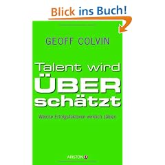 Talent wird �bersch�tzt: Welche Erfolgsfaktoren wirklich z�hlen