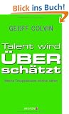 Talent wird �bersch�tzt: Welche Erfolgsfaktoren wirklich z�hlen