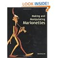 Making and Manipulating Marionettes