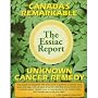 The Essiac Report: The True Story of a Canadian Herbal Cancer Remedy and of the Thousands of Lives It Continues to Save