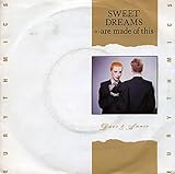 Sweet Dreams (Are Made Of This)