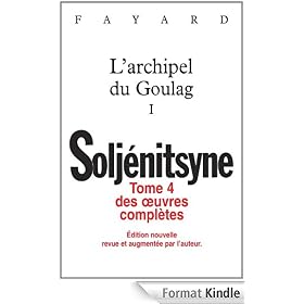 oeuvres compl�tes tome 4 L'archipel du Goulag tome 1:L'Archipel du Goulag