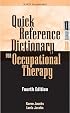 Quick Reference Dictionary for Occupational Therapy