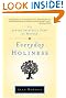 Everyday Holiness: The...