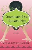 Downward Dog, Upward Fog