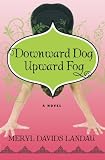 Downward Dog, Upward Fog