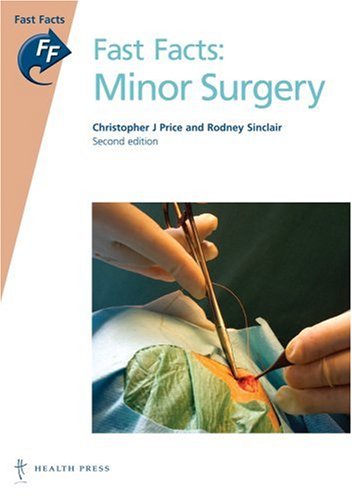 Fast Facts: Minor Surgery, second edition (Fast Facts series) (Fast Facts)