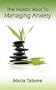 The Holistic Root To Managing Anxiety