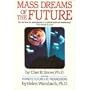 Mass Dreams of the Future
