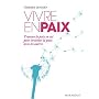 Vivre en paix - Trouver la paix en soi pour invent&hellip de Thierry Janssen