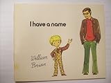 I have a name