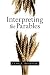 Interpreting the Parables