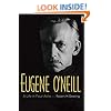 Eugene O'Neill: A Life in Four Acts
