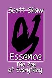 Essence The Zen of Everything