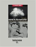 Prompt and Utter Destruction (EasyRead Large Bold Edition): Truman and the use of Atomic Bombs against Japan