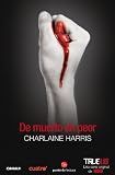 De muerto en peor / From Dead to Worse (Sookie Stackhouse)