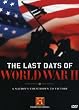 The Last Days of World War II (History Channel)