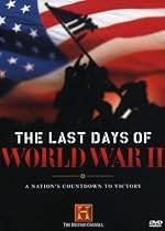 The Last Days of World War II (History Channel)