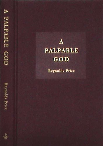 a palpable god thirty stories translated from the bible with an essay on the origins and life of narrative