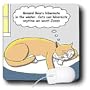 Rich Diesslins Funny General Cartoons - Cat Basks in the Sun and Thinks About Hibernation - Mouse Pads