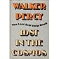 LOST IN THE COSMOS. The Last Self-Help Book.