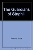 The guardians of Staghill