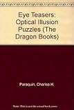 Eye teasers : optical illusion puzzles