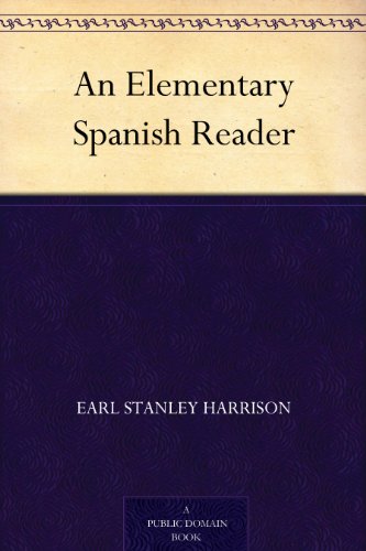 An Elementary Spanish Reader (Spanish Edition)