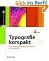 Typografie kompakt: Vom richtigen Umgang mit Schrift am Computer (X.media.press)