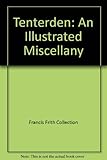 Tenterden : an illustrated miscellany