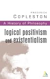 History of Philosophy, Vol. 11: Logical Positivism and Existentialism