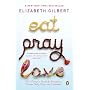 Eat, Pray, Love: One Woman's Search for Everything&hellip by Elizabeth Gilbert