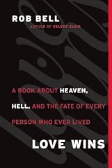 Cheap Product Love Wins: A Book About Heaven, Hell, and the Fate of Every Person Who Ever Lived