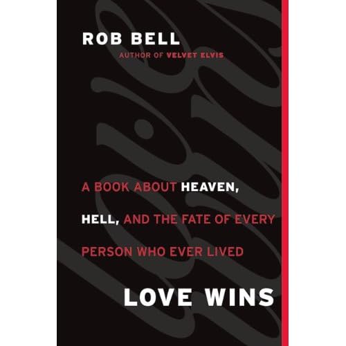 Rob Bell's "Love Wins"