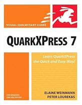 QuarkXPress 7 for Windows & Macintosh (Visual QuickStart Guide)