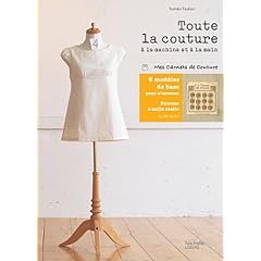 Toute la couture � la machine et � la main