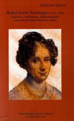 Rahel Levin Varnhagen (1771-1833)