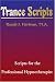 Trance Scripts: Scripts for the Professional Hypnotherapist