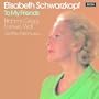 To My Friends - Elisabeth Schwarzkopf