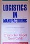 Logistics in Manufacturing (Irwin/Apics Series in Production Management)