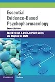 Essential evidence-based psychopharmacology