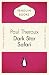 Dark Star Safari: Overland from Cairo to Cape Town (Penguin Celebrations)